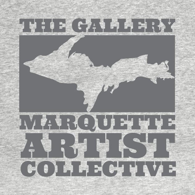 Yooper Grey Collective by Marquette Artist Collective